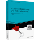 Mitarbeiterbeurteilung und Zielvereinbarung - mit Arbeitshilfen online