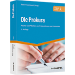 Der Prokurist - Rechte und Pflichten - mit Arbeitshilfen online