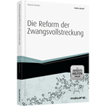 Die Reform der Zwangsvollstreckung - mit Arbeitshilfen online