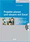Projekte planen und steuern mit Excel