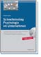 Schnelleinstieg Psychologie im Unternehmen