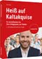 Heiß auf Kaltakquise