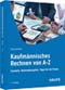Kaufmännisches Rechnen von A - Z