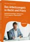 Das Arbeitszeugnis in Recht und Praxis