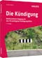 Die Kündigung - Rechtssicher vorbereiten und umsetzen