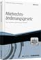 Das Mietrechtsänderungsgesetz