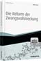 Die Reform der Zwangsvollstreckung - mit Arbeitshilfen online