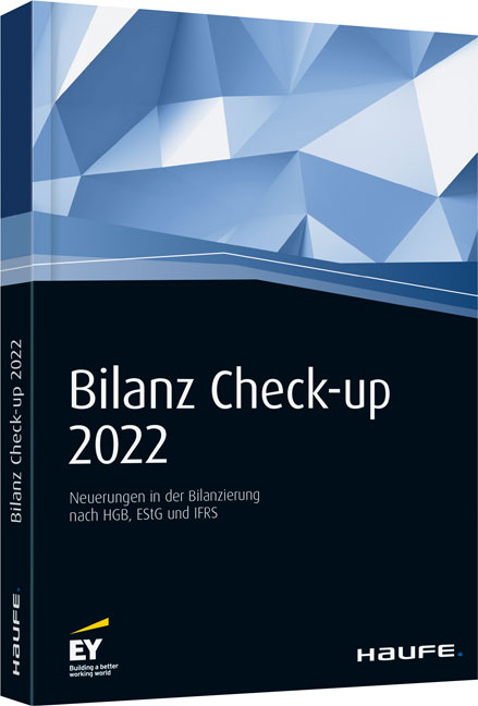 Neuerungen in der Bilanzierung nach HGB, EStG und IFRS