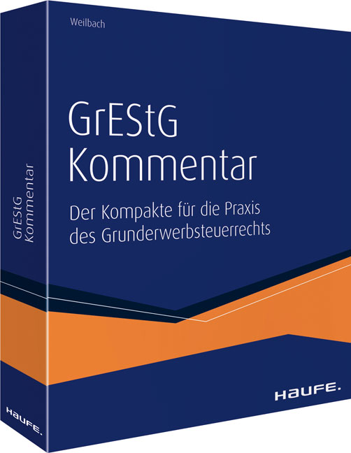 Der Praktiker-Kommentar zur Grunderwerbsteuer