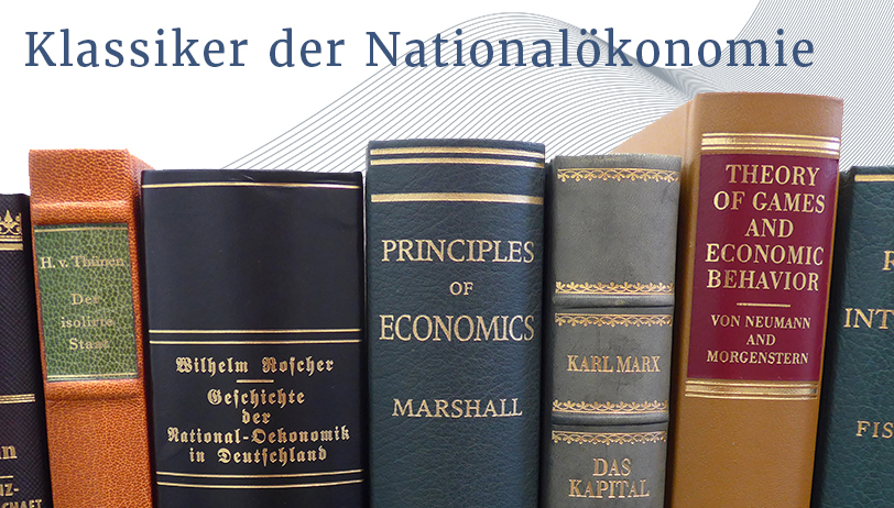 Klassiker der Nationalökonomie Klassiker der Nationalökonomie