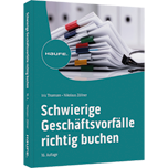 Schwierige Geschäftsvorfälle richtig buchen - inkl. Arbeitshilfen online Schwierige Geschäftsvorfälle richtig buchen - inkl. Arbeitshilfen online