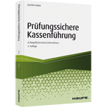 Prüfungssichere Kassenführung in bargeldintensiven Unternehmen Prüfungssichere Kassenführung in bargeldintensiven Unternehmen
