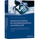 FachmannFachfrau für Immobiliardarlehensvermittlung IHK FachmannFachfrau für Immobiliardarlehensvermittlung IHK